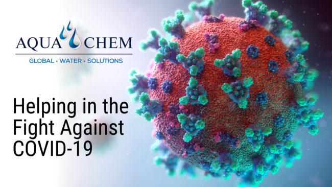 Aqua-Chem is Helping Fight COVID19